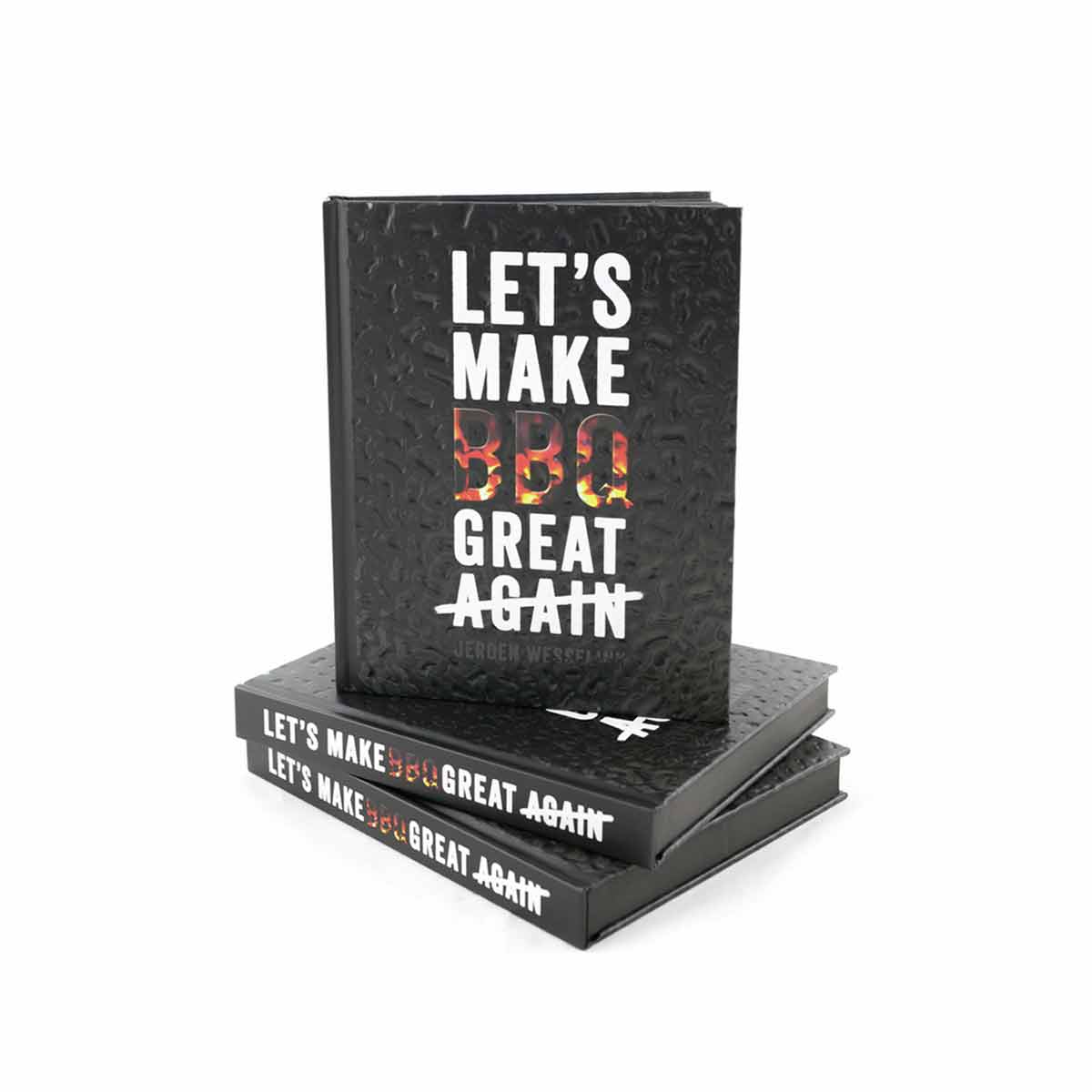 The Bastard Let's Make BBQ Great Again Grillbuch The Bastard Let's Make BBQ Great Again Grillbuch