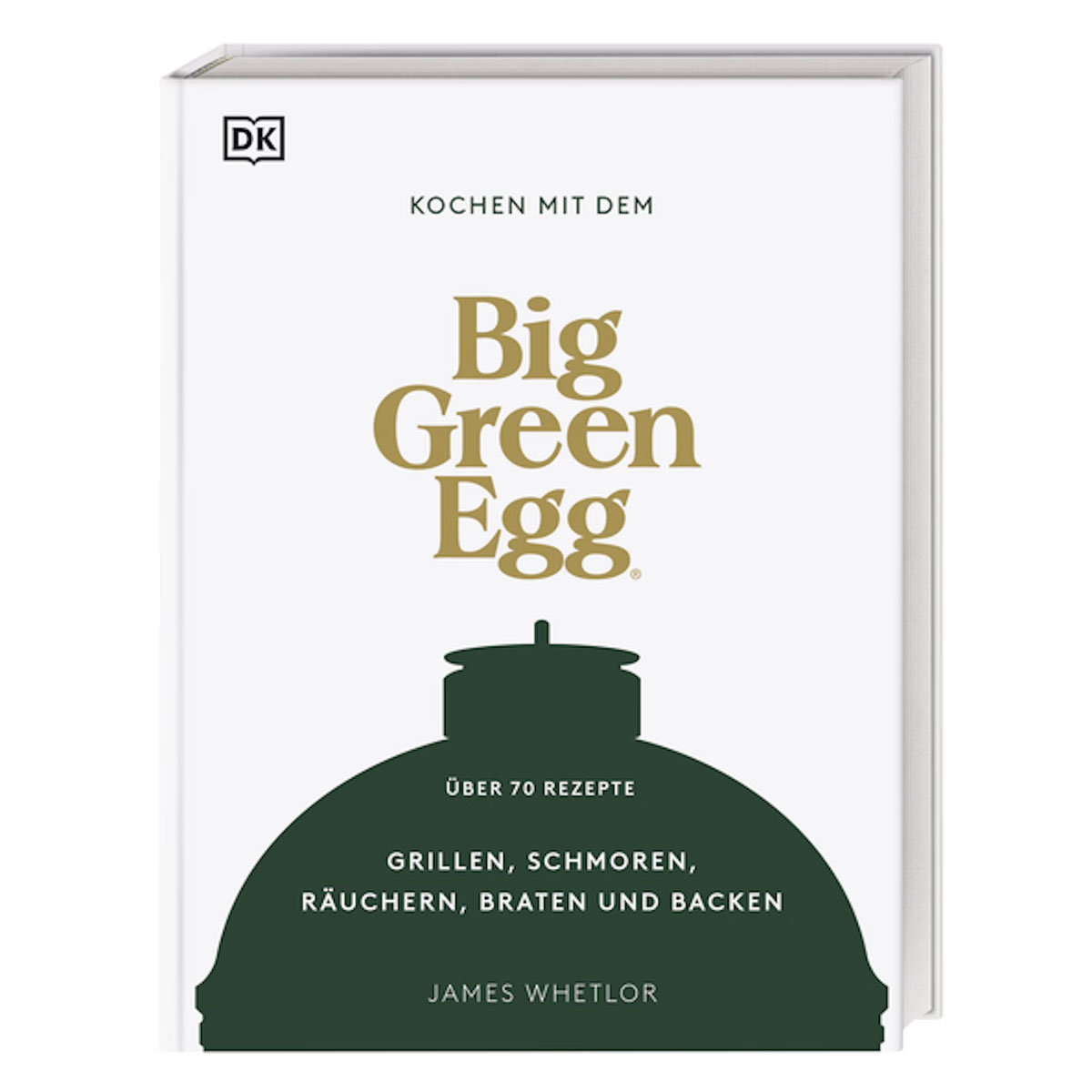 James Whetlor: Kochen mit dem Big Green Egg
