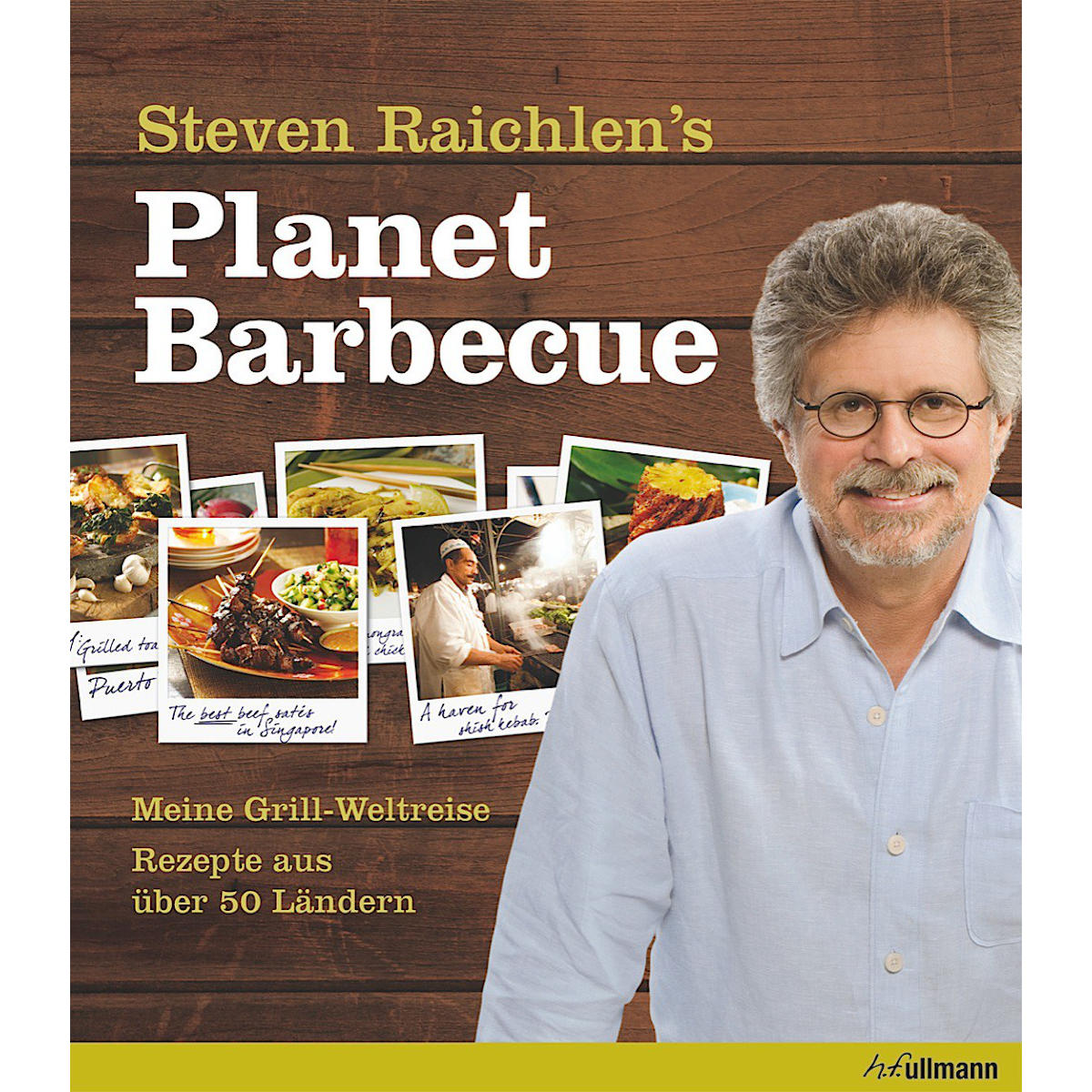 Planet Barbecue - Meine Grill-Weltreise Rezepte aus Über 50 Ländern Planet Barbecue - Meine Grill-Weltreise Rezepte aus Über 50 Ländern