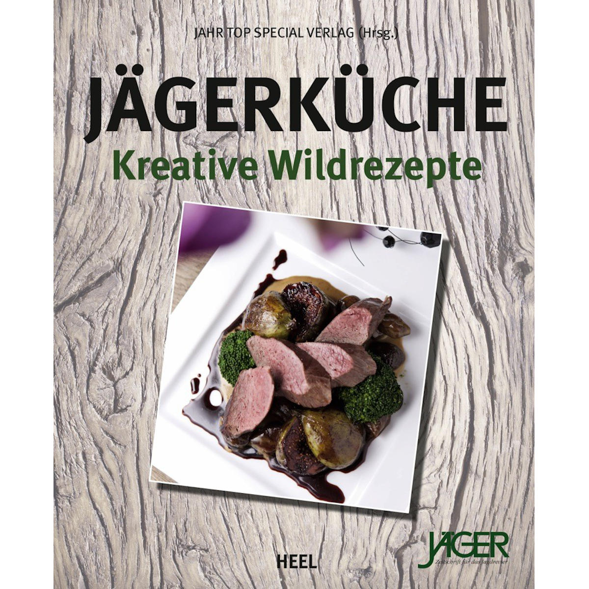 Heel Jgerkche  kreative Wildrezepte